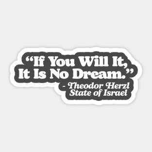 If You Will It It Is No Dream Theodor Herzl State of Israel Walter Sobchak Quote Sticker